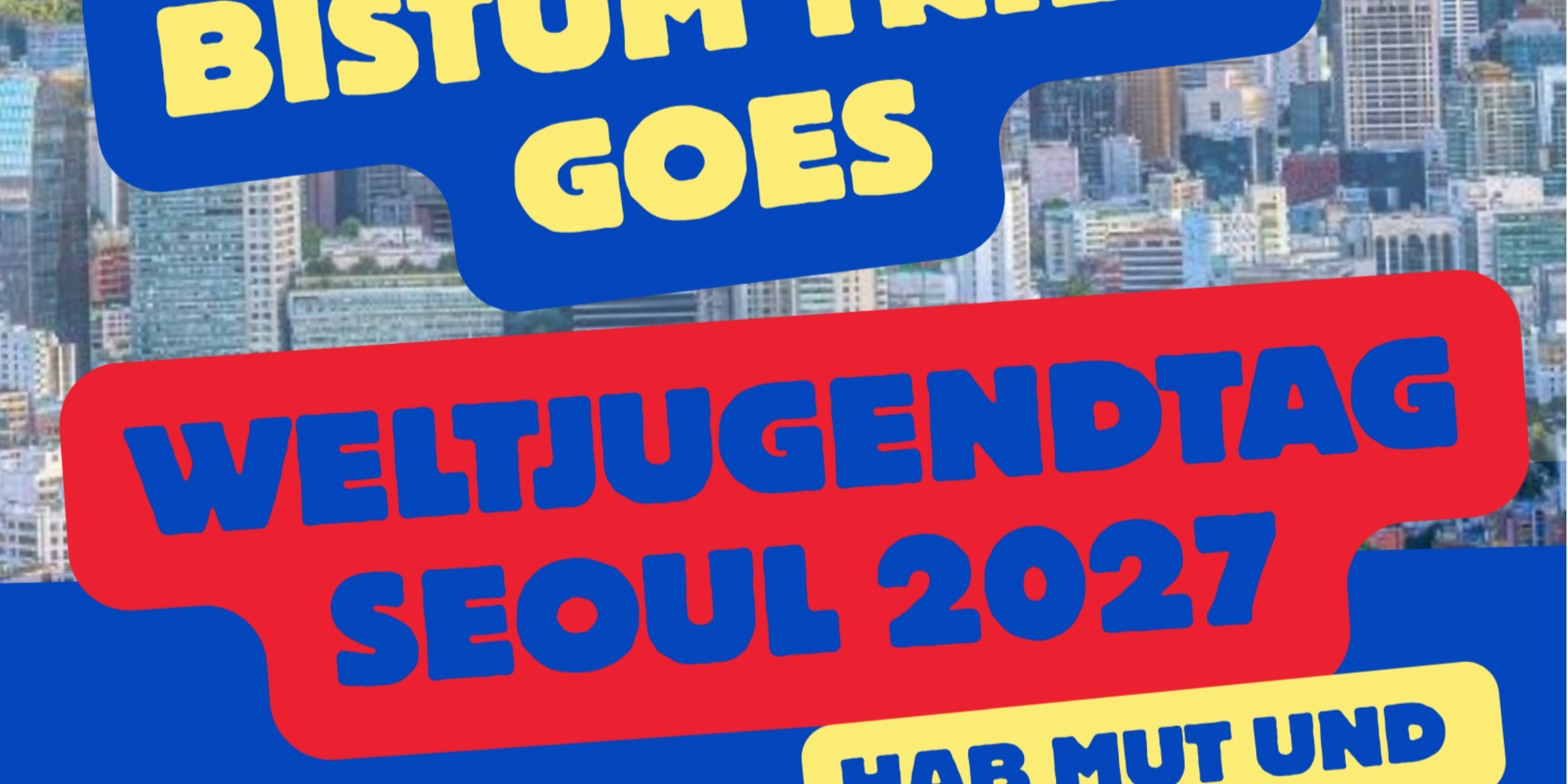 WJT Seoul 2027 2 (1) (c) Fachstelle Jugend im VB Saarbrücken WJT Seoul 2027 2 (1)
